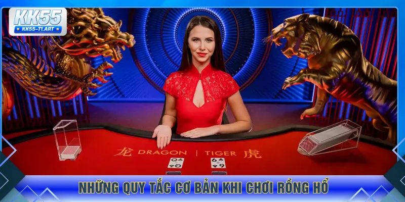 Những quy tắc cơ bản khi chơi rồng hổ